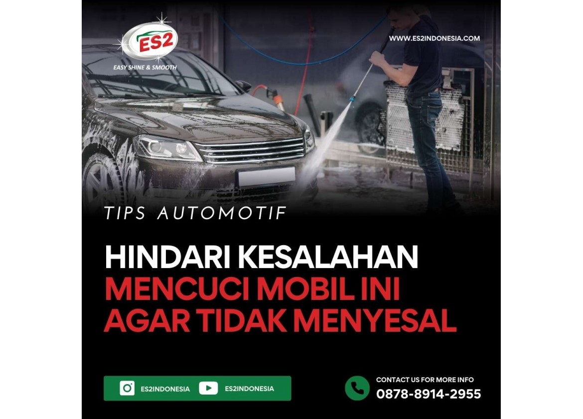 Hindari Kesalahan Mencuci Mobil Ini Agar idak Menyesal